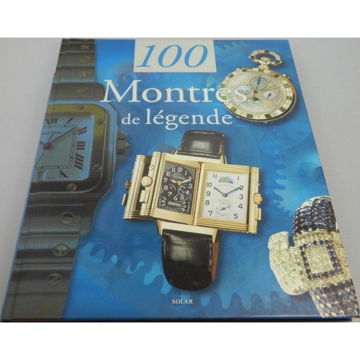 100 montres de légendes